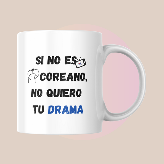 Taza, Vaso o Termo "No quiero tu drama"